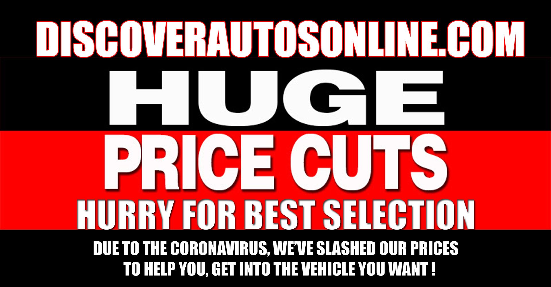 HUGE PRICE CUTS HUGE PRICE CUTS