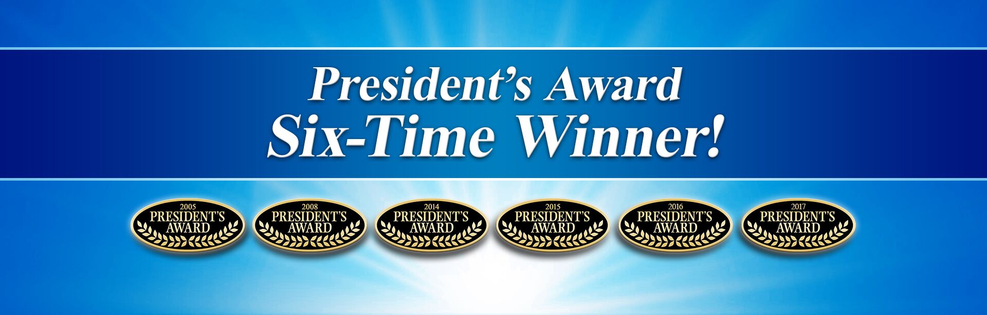 President's Award 6 Time Winner President's Award 6 Time Winner