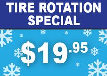 $19.95 Tire Rotation Special $19.95 Tire Rotation Special