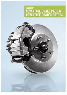 ACDelco® ADVANTAGE BRAKE PADS & ADVANTAGE COATED ROTORS ACDelco® ADVANTAGE BRAKE PADS & ADVANTAGE COATED ROTORS