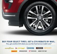 BUY FOUR SELECT TIRES, GET UP TO $140 REBATE BY MAIL* BUY FOUR SELECT TIRES, GET UP TO $140 REBATE BY MAIL*