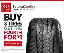 Buy 3 Tires, Get 1 for a $1 Buy 3 Tires, Get 1 for a $1