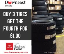 Buy 3 Tires, Get the 4th for $1 Buy 3 Tires, Get the 4th for $1