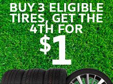 Buy 3 tires, get the 4th for $1 Buy 3 tires, get the 4th for $1