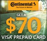 Receive a $70 Continental Tire Prepaid VISA with rebate Receive a $70 Continental Tire Prepaid VISA with rebate
