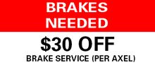 Need Brakes? Need Brakes?