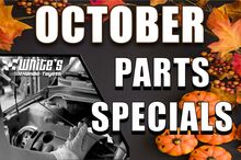 October Parts Specials October Parts Specials