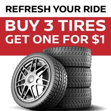 Tire Special - Buy 3 Get 4th For $1.00 Tire Special - Buy 3 Get 4th For $1.00