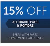 15% Off Brake Pads & Rotors 15% Off Brake Pads & Rotors