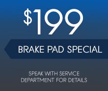 $199 Brake Pad Special $199 Brake Pad Special