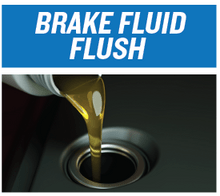 BRAKE FLUID FLUSH BRAKE FLUID FLUSH
