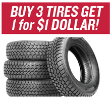 Buy 3 Tires Get 1 for $1 Dollar Buy 3 Tires Get 1 for $1 Dollar