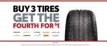 Buy 3 Tires, Get the 4th for $1 Buy 3 Tires, Get the 4th for $1