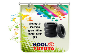 Buy 3 Tires get the 4th for $1 at Kool Toyota Buy 3 Tires get the 4th for $1 at Kool Toyota