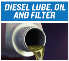 DIESEL LUBE, OIL, AND FILTER DIESEL LUBE, OIL, AND FILTER