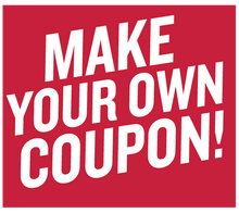 Make Your Own Coupon Make Your Own Coupon
