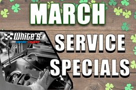 March Service Specials March Service Specials