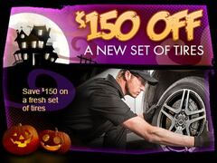 New Tire Special - save up to $150. New Tire Special - save up to $150.
