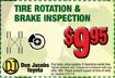 Tire Rotation & Brake Inspection $9.95 Tire Rotation & Brake Inspection $9.95