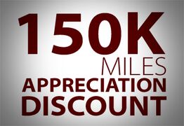 150,000 Miles Appreciation Discount 150,000 Miles Appreciation Discount