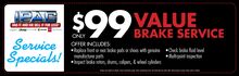 $99 Value Brake Service $99 Value Brake Service