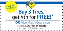Buy 3 Tires, get 4th for FREE plus $70 Mail-in rebate Buy 3 Tires, get 4th for FREE plus $70 Mail-in rebate