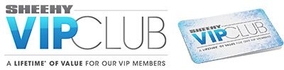 Sheehy VIP Club - Join Today! Sheehy VIP Club - Join Today!