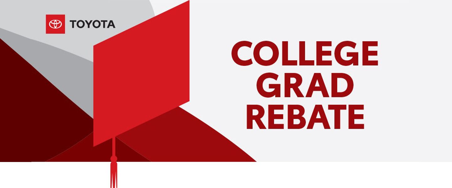 Toyota College Grad Rebate in Fredericksburg, VA Toyota College Grad Rebate in Fredericksburg, VA