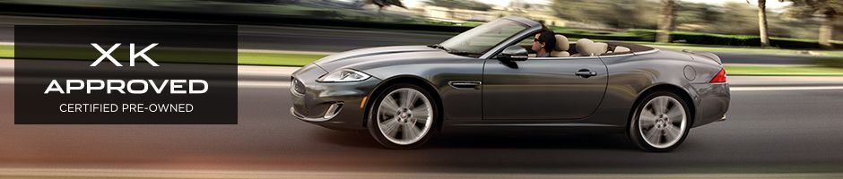XK Approved Certified Pre-Owned XK Approved Certified Pre-Owned