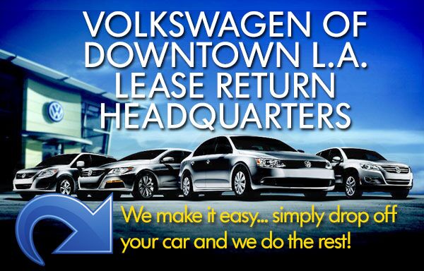 VW of Downtown LA Is Your VW Lease Return Headquarters