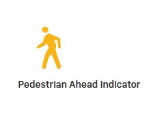 Pedestrian Ahead Indicator