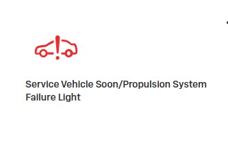 Service Vehicle Soon/Propulsion System Failure Light