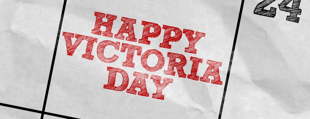 Happy Victoria Day