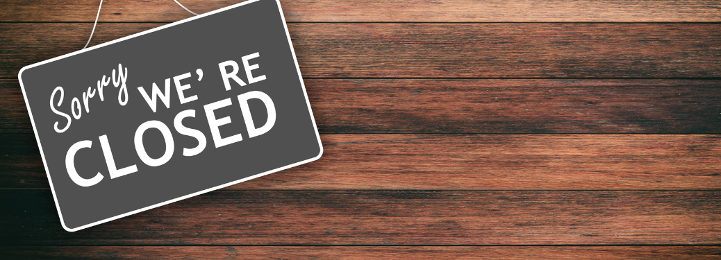 A we are closed board