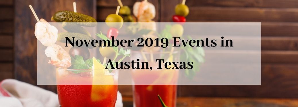 Two bloody marys with toppings on table with November 2019 Events in Austin, TX text