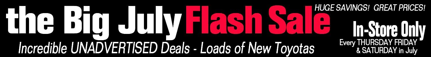 The Big July Flash Sale The Big July Flash Sale