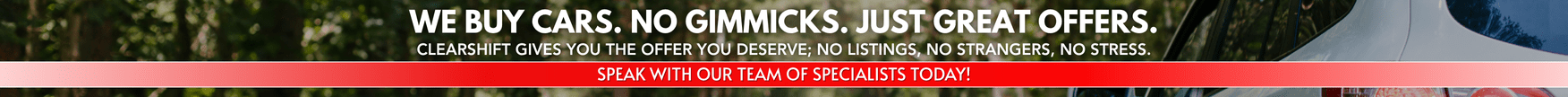 We Buy Cars. No Gimmicks. Just Great Offers.