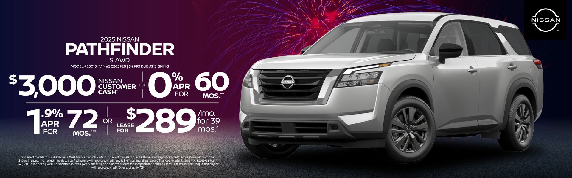 2025 Nissan Pathfinder S AWD: Get $3,000 Nissan Customer Cash OR Get 0% APR Financing for 60 Mos. | Get 1.9% APR Financing for 72 Mos. OR Lease for $289/mo. For 39 mos.