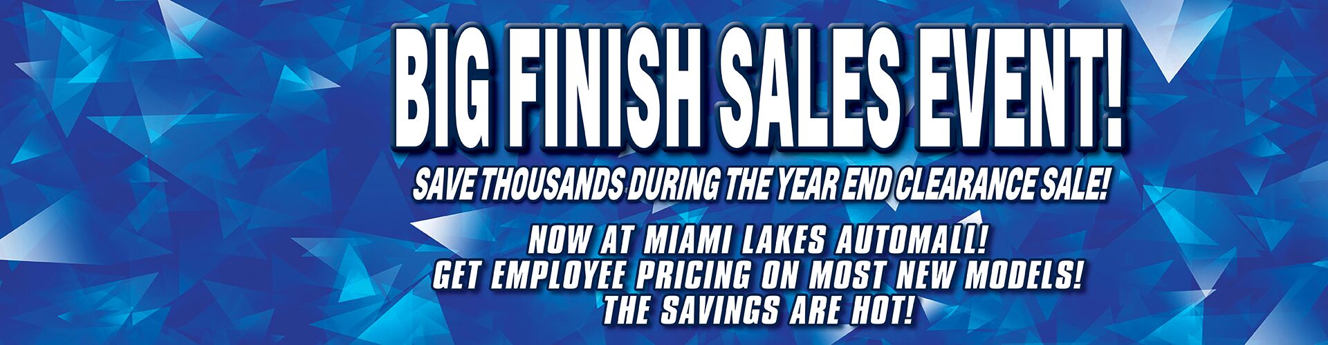 The Big Finish Sales Event!