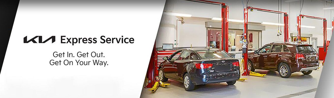 Kia Express Service Get In. Get Out. Get On Your Way.