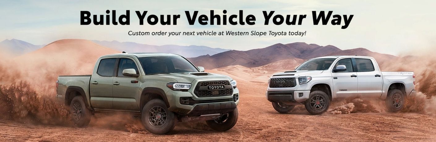 Build Your Own Vehicle Western Slope Toyota