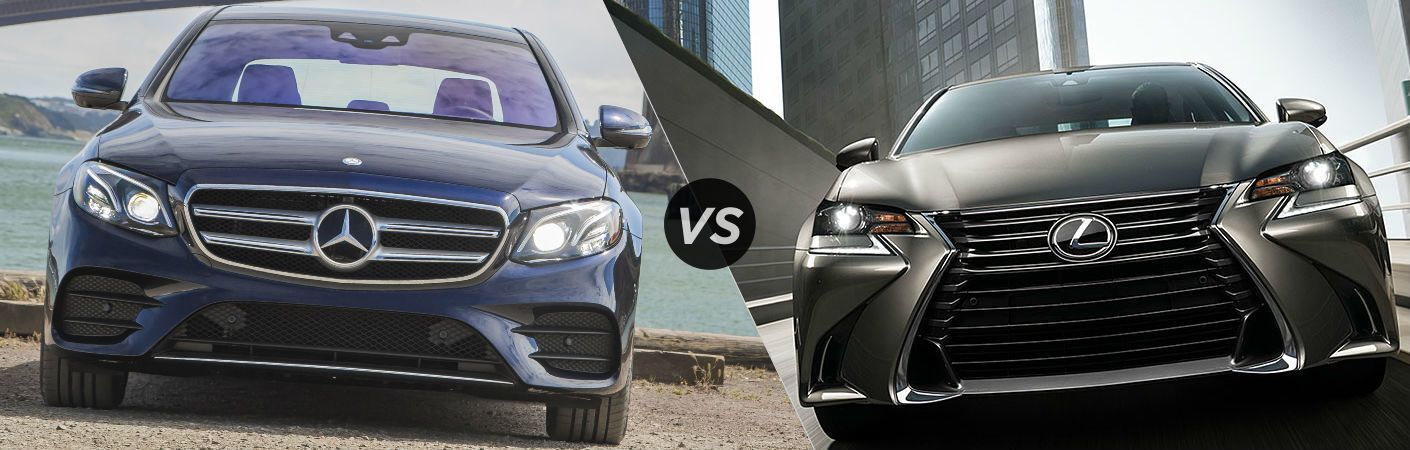 2017 Mercedes-Benz E-Class VS Lexus GS