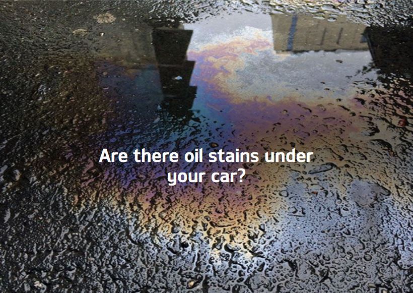 Are there oil stains under your car?