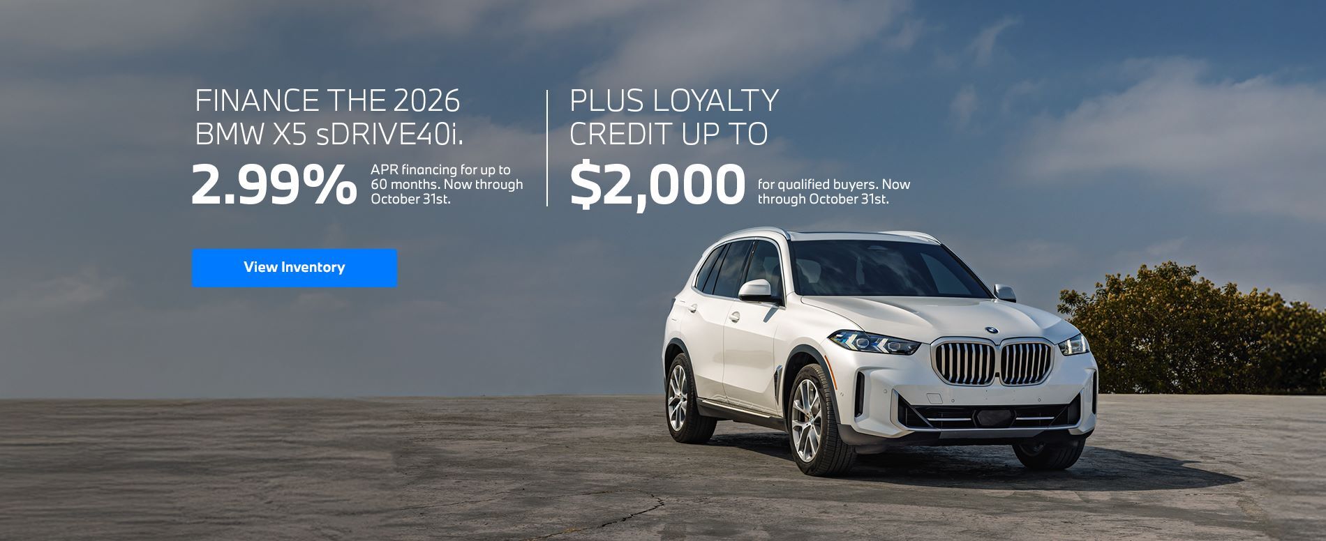 2.99% APR financing for up to 60  months on the 2026 BMW X5 sDrive40i