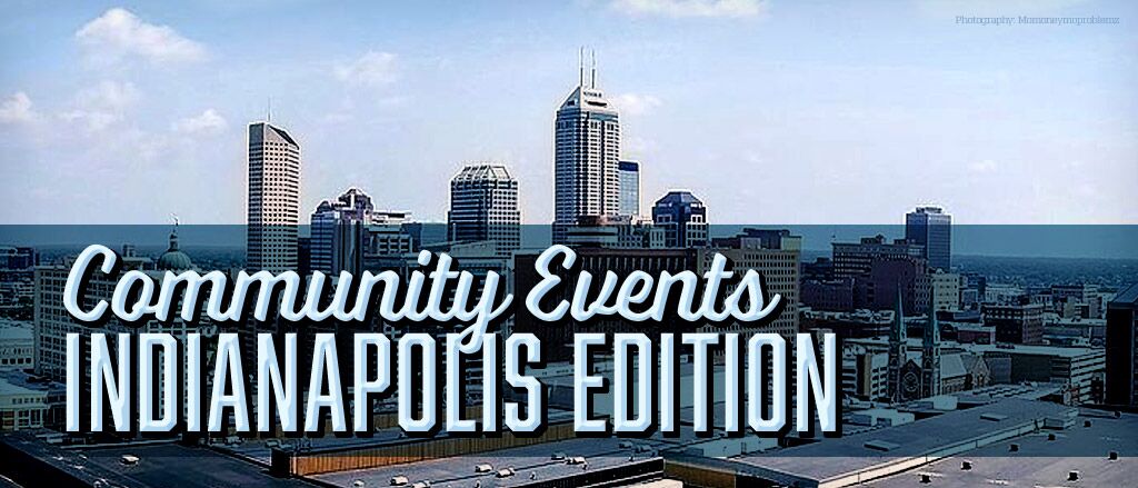 Community Events in Indianapolis, IN