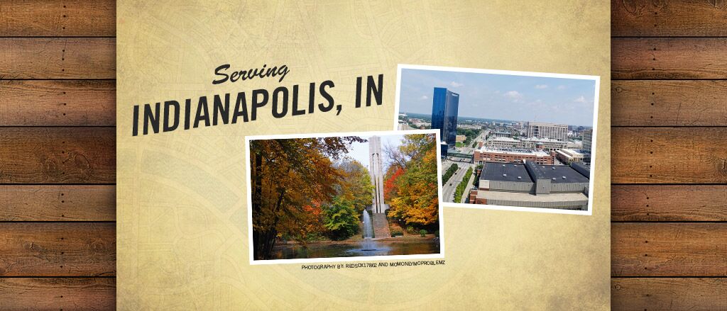 Serving Indianapolis, IN