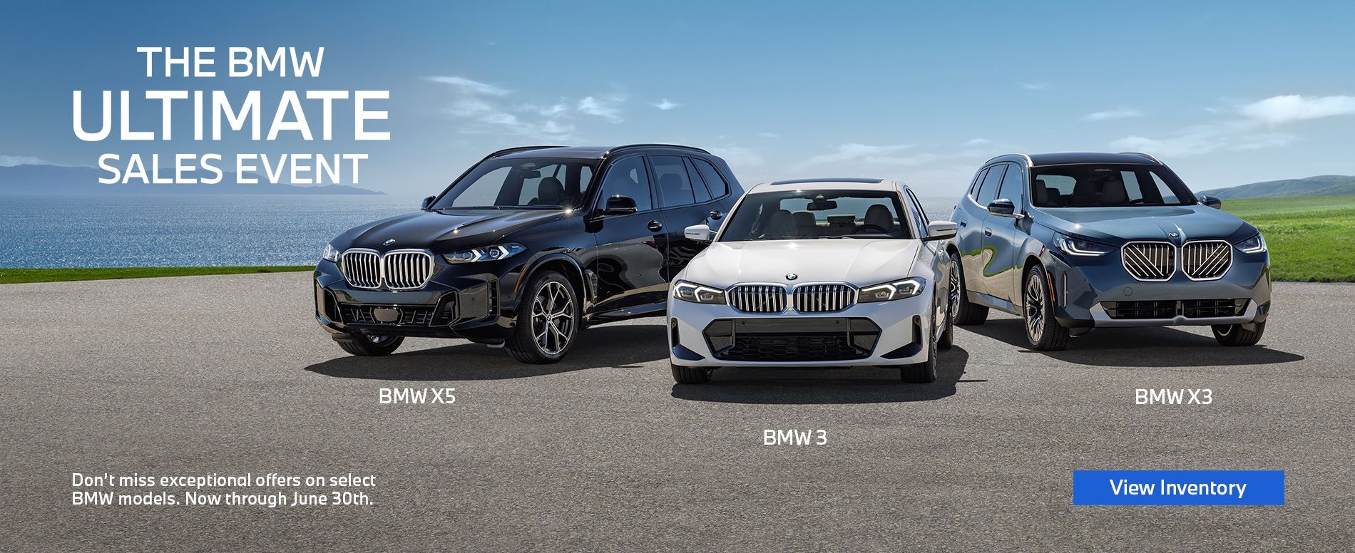 BMW Ultimate Sales Event featuring the BMW X3, X5, & 3 Series
