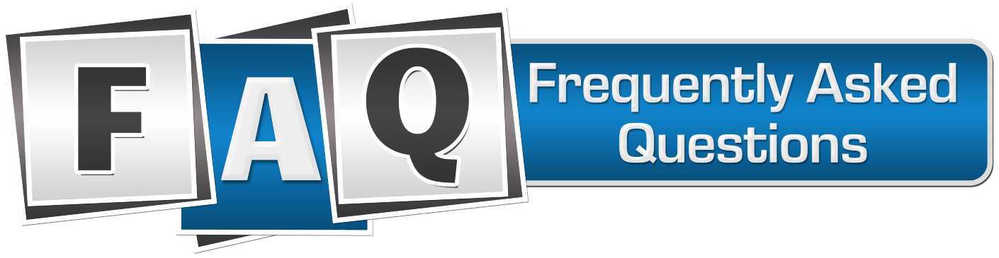 FREQUENTLY ASKED QUESTIONS