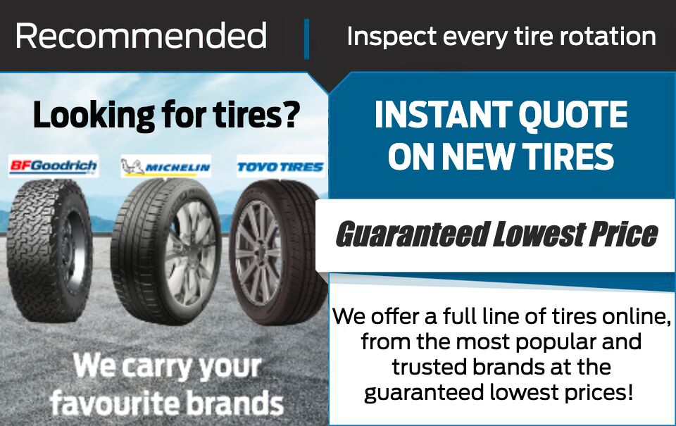 Get an instant quote on new replacement tires for the lowest price guaranteed at Sherwood Ford near Edmonton, AB