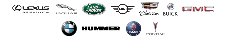 Lexus, Jaguar, Land Rover, MINI, Cadillac, Buick, GMC, Kia, BMW, Hummer, Saab, and Pontiac.